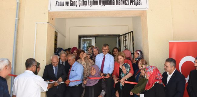 Kadın ve Genç Çiftçi Eğitim Uygulama Merkezi Açıldı